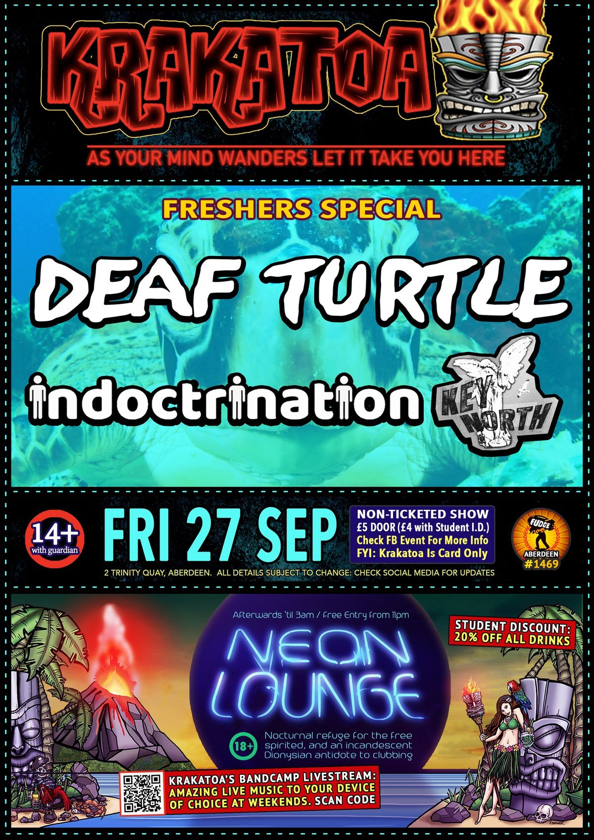 FRESHERS SPECIAL with DEAF TURTLE,, INDOCTRINATION, KEY NORTH.