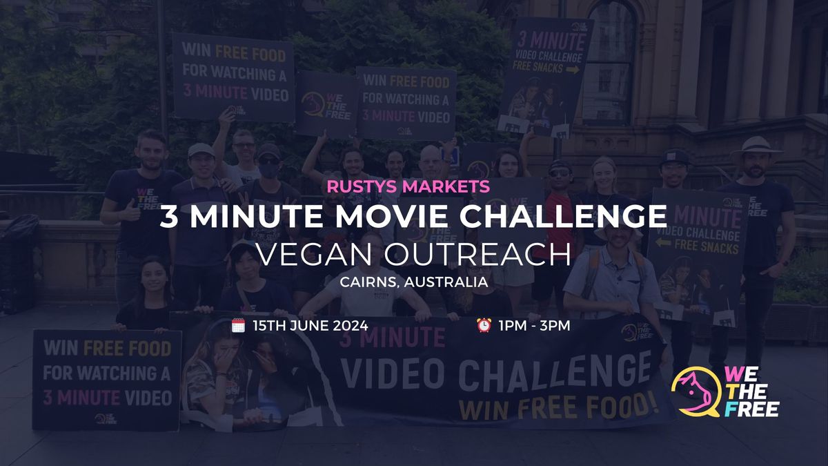 WTF 3 Minute Movie Challenge | Cairns, AU | 15th June 2024