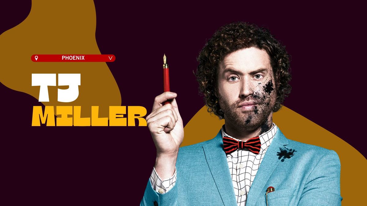 TJ MILLER @ STAND UP LIVE