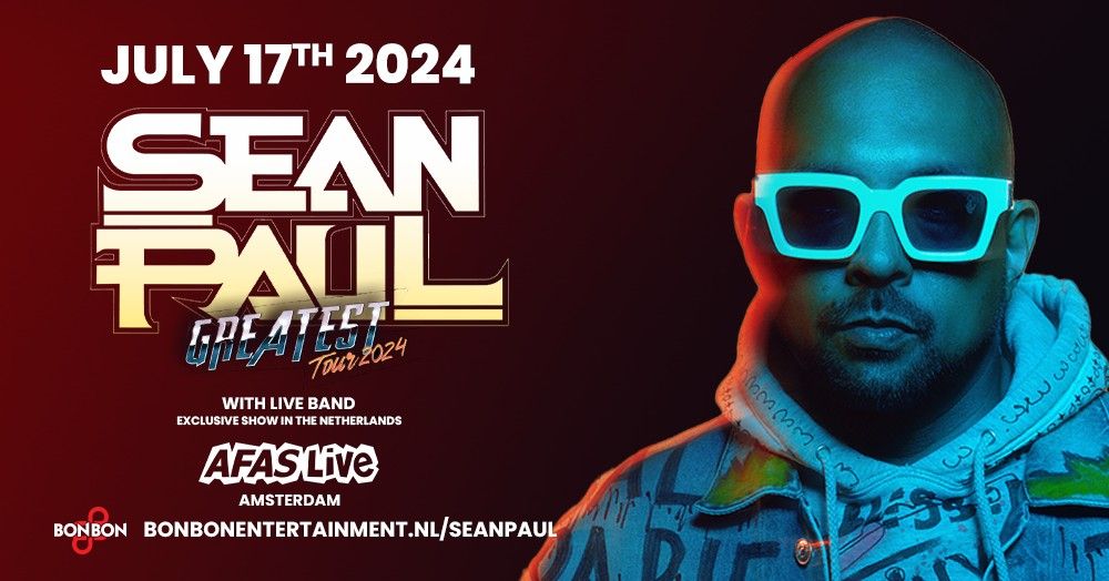 Sean Paul - Greatest Tour (with live band) | AFAS Live Amsterdam