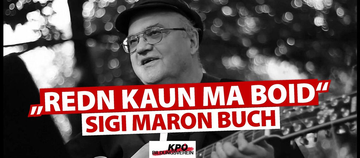 \u201eRedn kaun ma boid\u201c \u2013 Sigi-Maron-Buchpr\u00e4sentation 