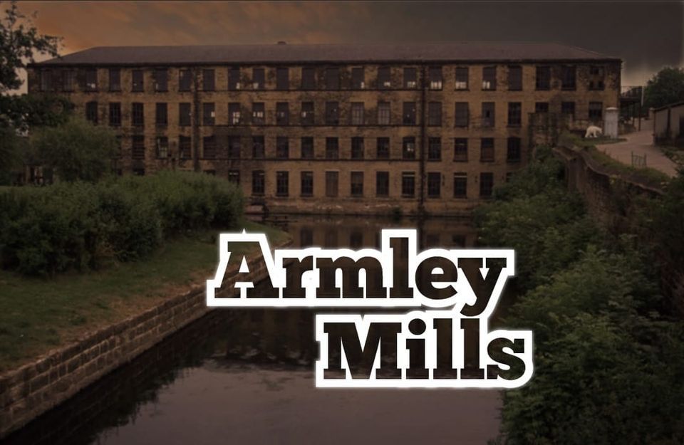 SOLD OUT GHOST HUNT Armley Mills \u2022 Saturday 20th April 9-2am