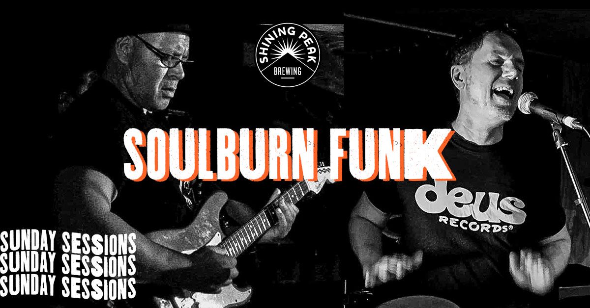 Shining Peak Sunday Sessions - Soulburn Funk