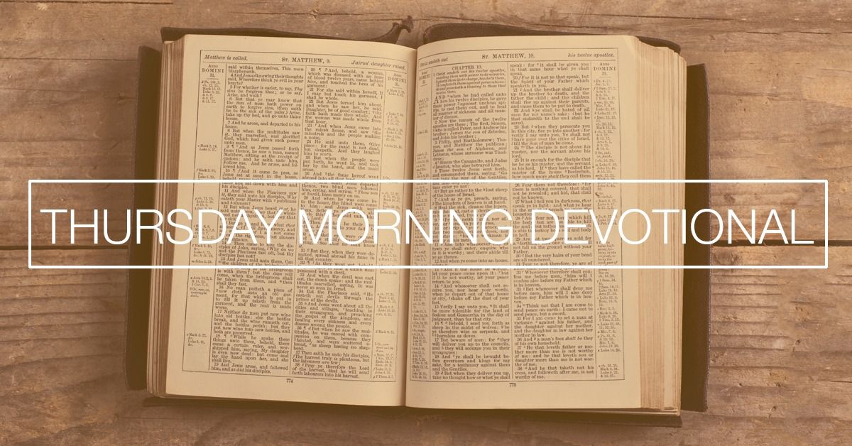 Thursday Morning Devotional