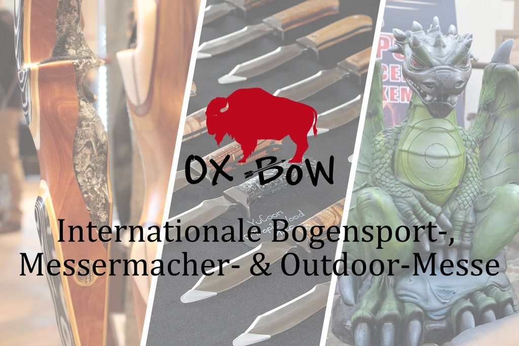 BOGENSPORT- , MESSERMACHER- UND OUTDOOR-MESSE