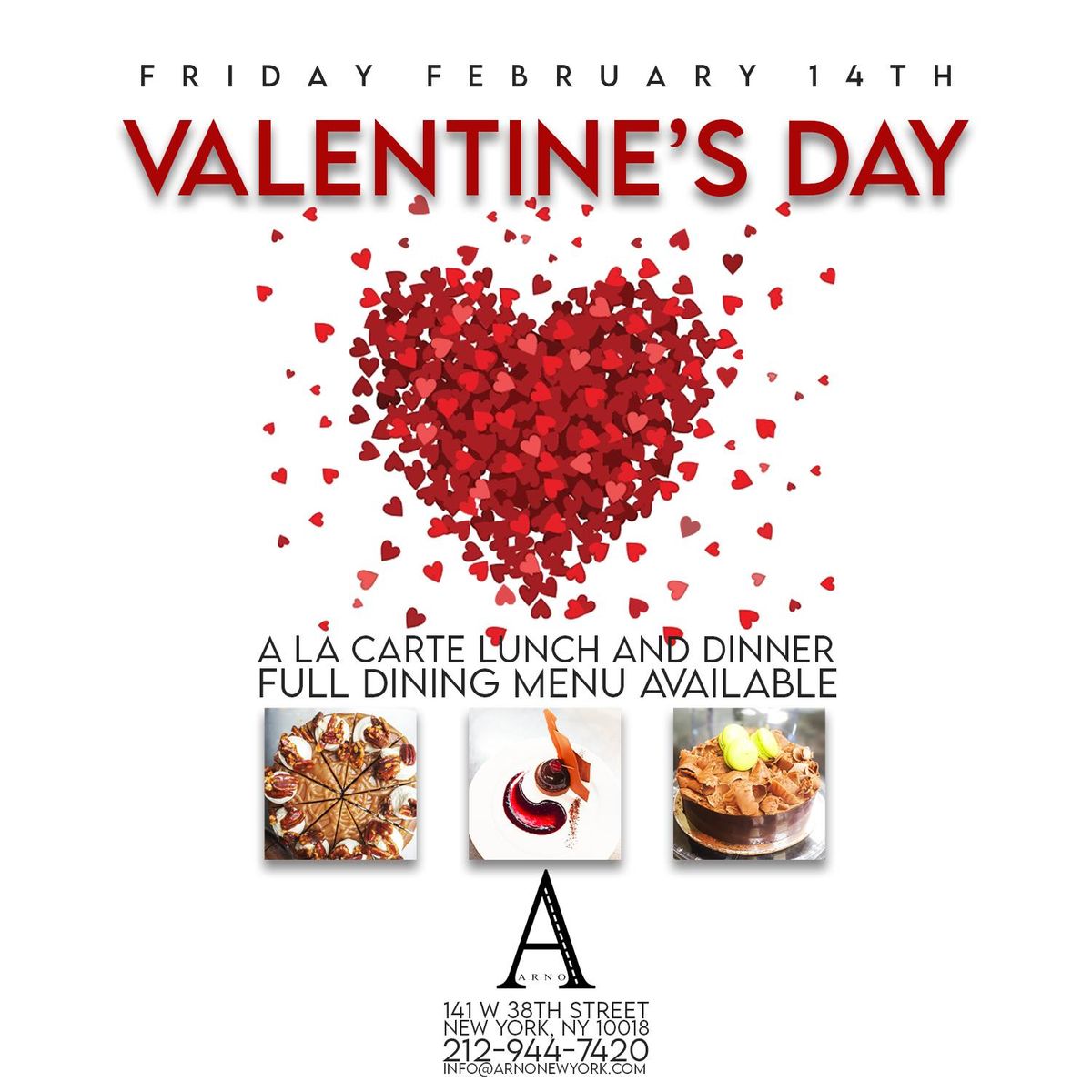 Valentine's Day at Arno: Full Dining Menu Available, A La Carte, No Cover, Romantic Fine Dining 2\/14