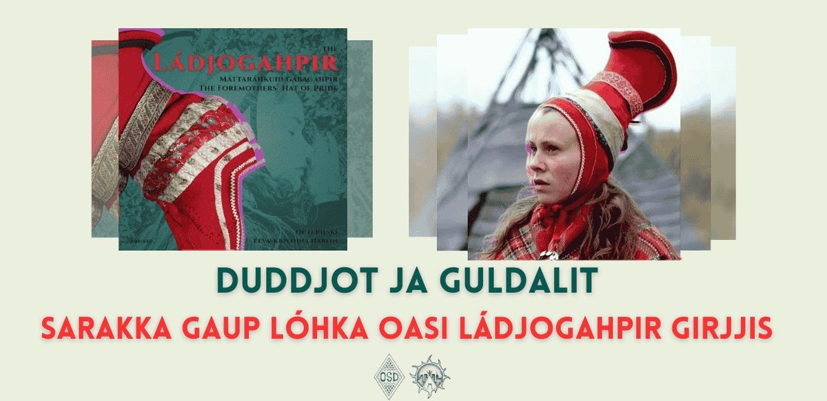 Duddjot ja guldalit - Sarakka Gaup l\u00f3hka oasi L\u00e1djogahpir girjjis