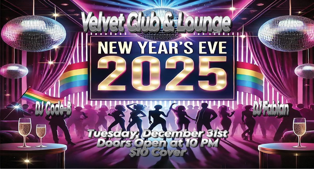 NEW YEARS 2025 AT Velvet with DJ Code-B & DJ Fabian