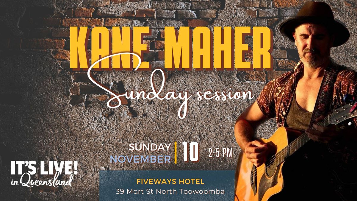 Kane Maher Live @ Fiveways Hotel