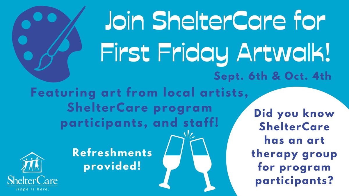 First Friday Artwalk at ShelterCare