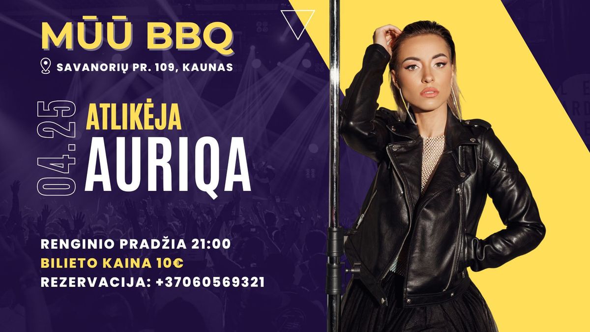 Muzikinis vakaras su atlik\u0117ja AURIQA | M\u016a\u016a BBQ