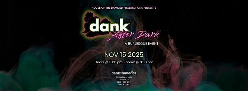 Dank After Dark