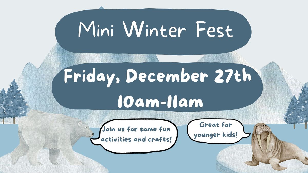 Winter Palooza: Mini Winter Fest