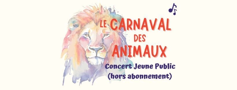 CONCERT - LE CARNAVAL DES ANIMAUX