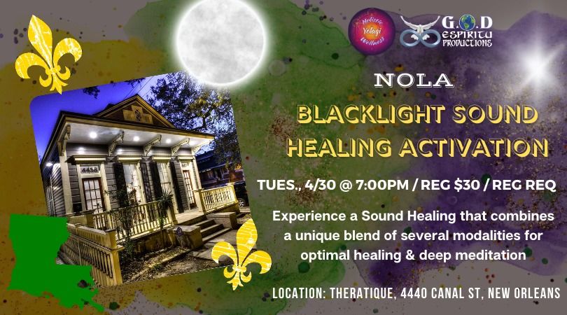 Nola Blacklight Sound Healing Activation\u00ae\ufe0f