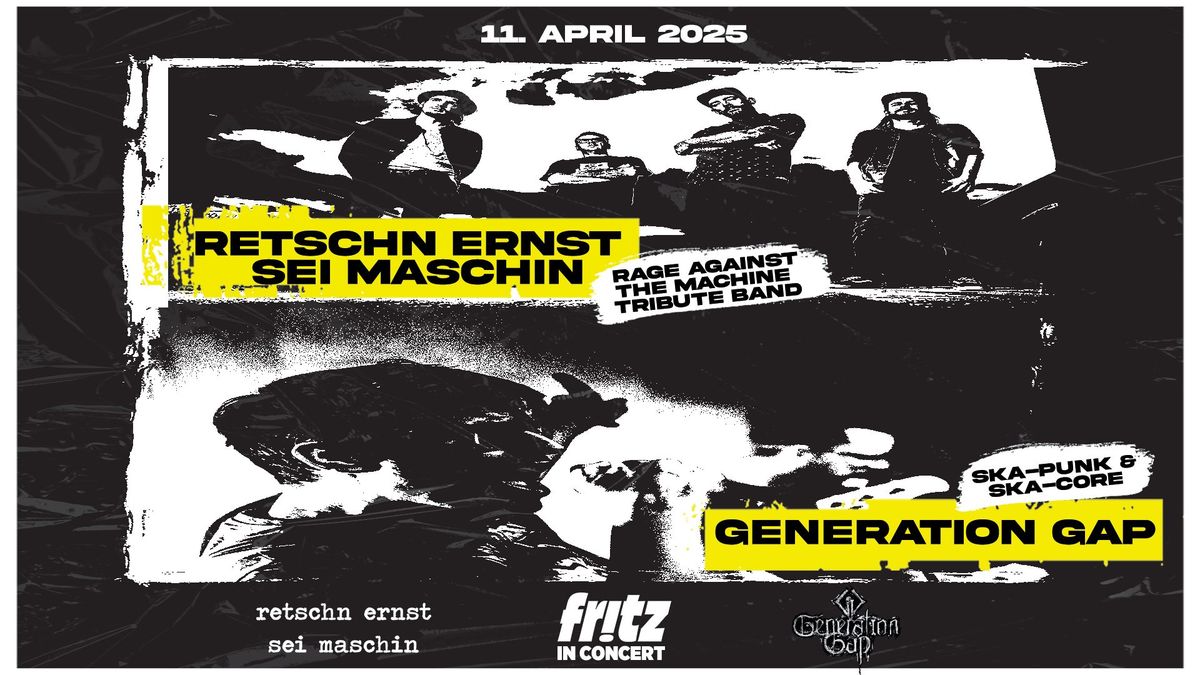 Retschn Ernst sei Maschin & Generation Gap