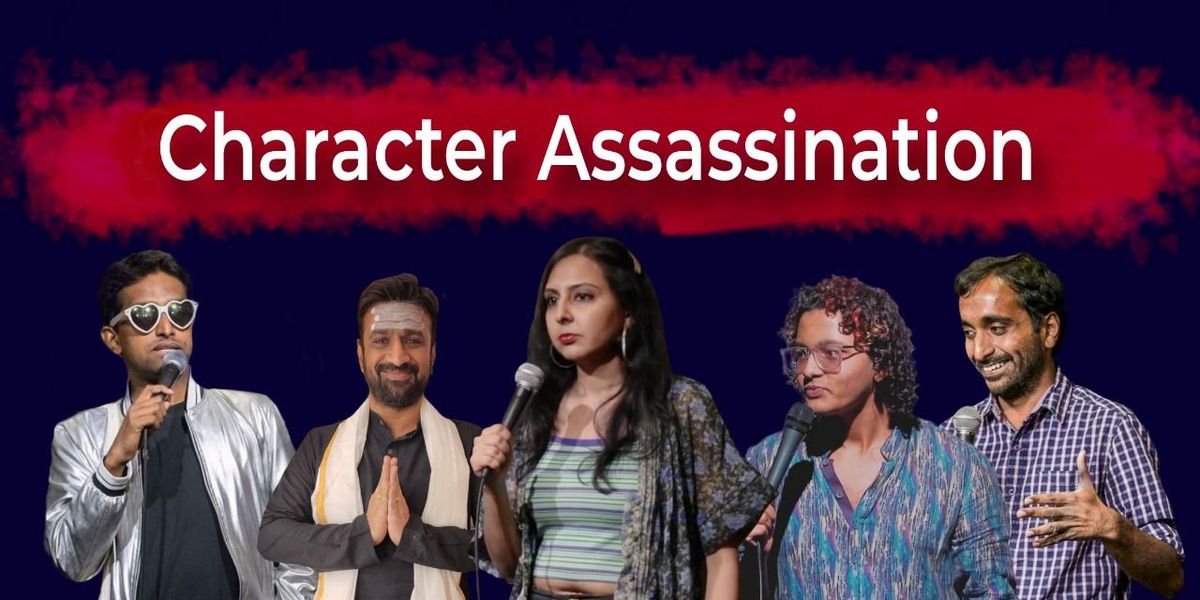 Character Assassination: Roleplay Comedy