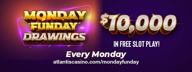 $10,000 Monday Funday Drawings