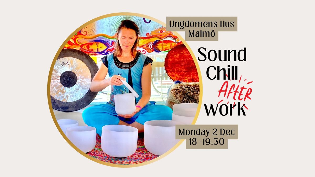 Chill After Work * Sound Healing