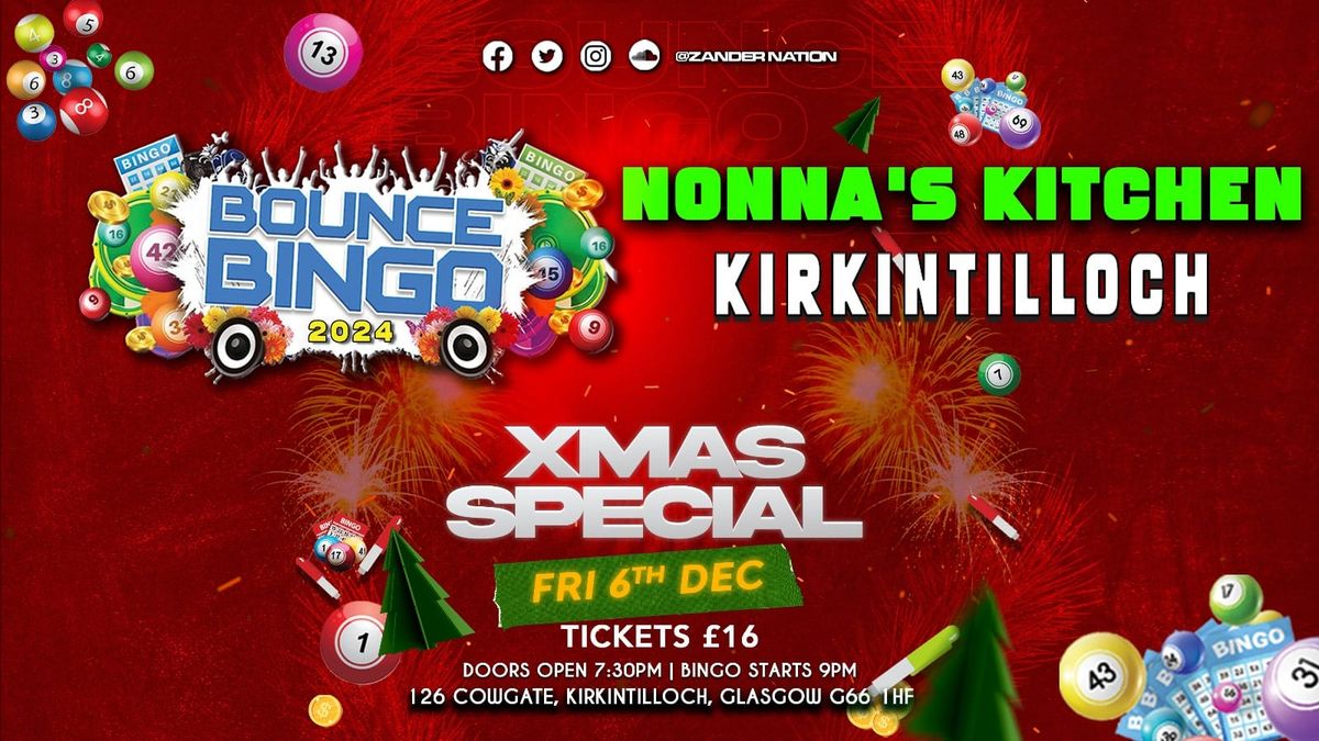 Bounce Bingo Xmas Party Night \ud83c\udf85 (Nonnas Kitchen Kirkintilloch)