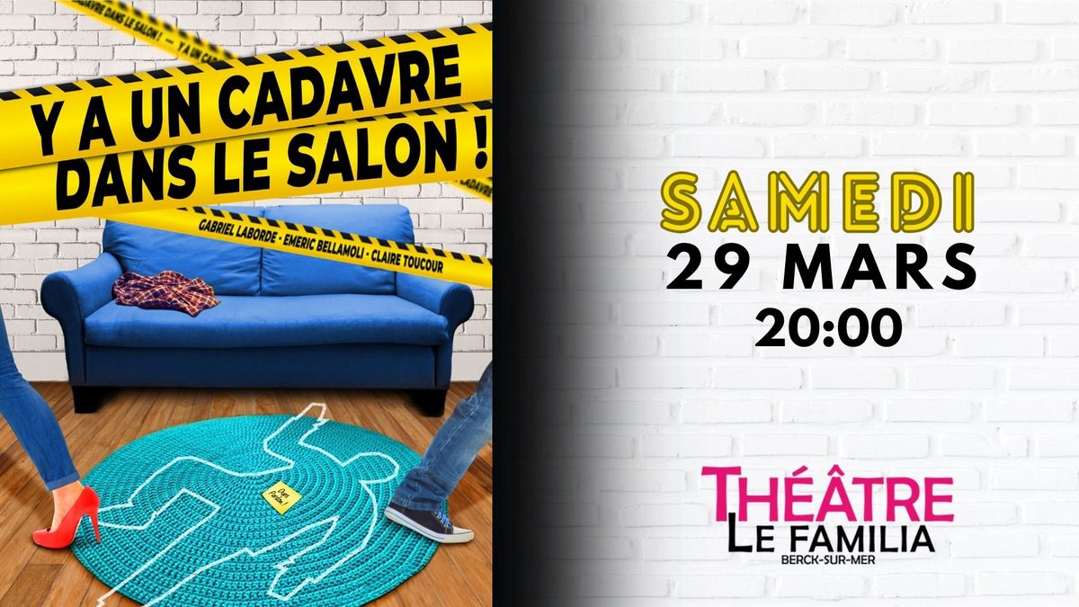 Y a un cadavre dans le salon !