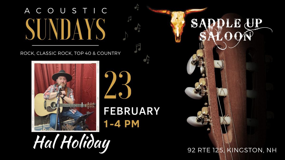 Acoustic Sundays - Featuring Hal Holiday (February 23rd) 