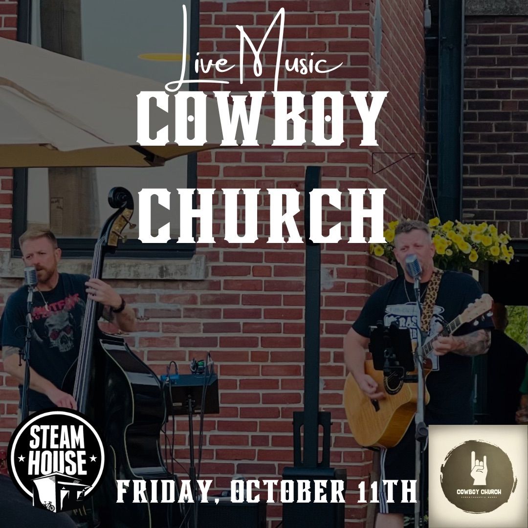 Cowboy Church on the Steam House Patio