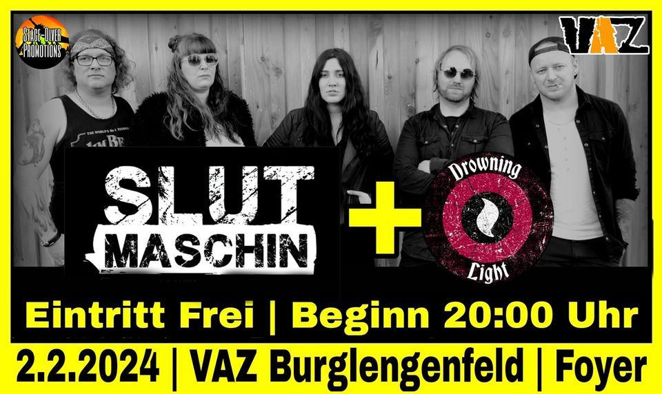 Slut Maschin + Drowning Light Live @ VAZ Foyer Stage