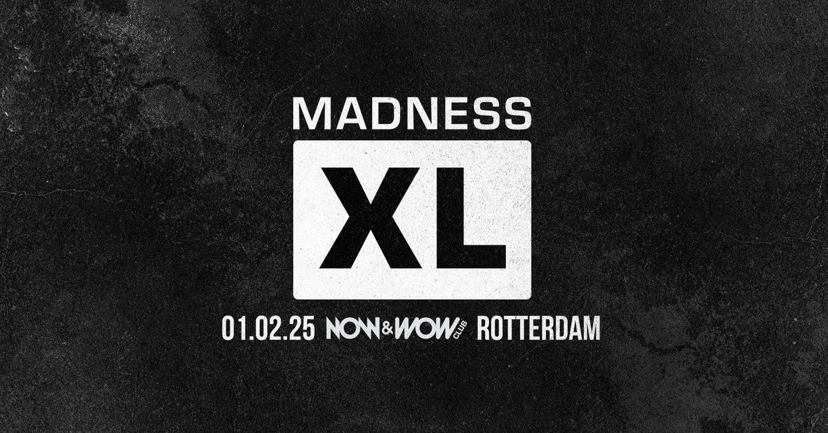 Madness XL || 10 Years of Madness 