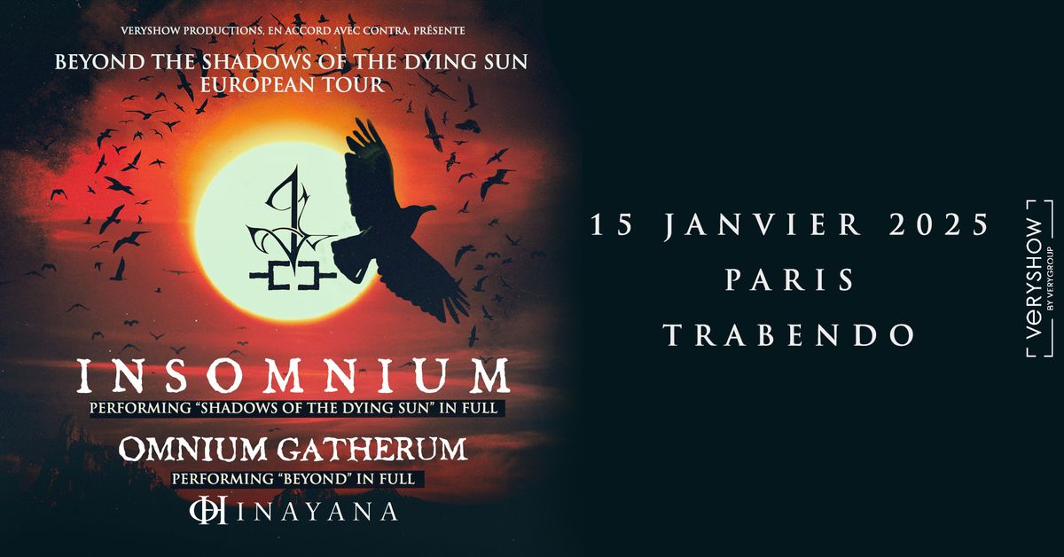 INSOMNIUM + Omnium Gatherum + Hinayana \u2022 Trabendo \u2022 Paris