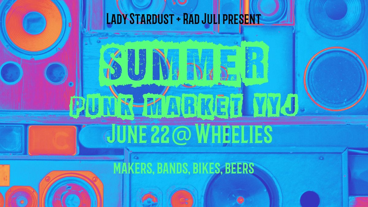 Summer Punk Market YYJ