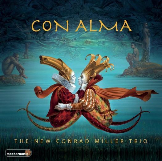 Con Alma, by The New Conrad Miller Trio