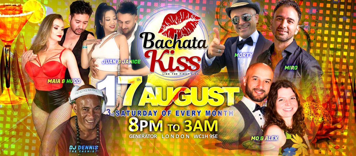 Bachata Kiss, August - Bachata classes and parties on every 3rd Saturday in London.