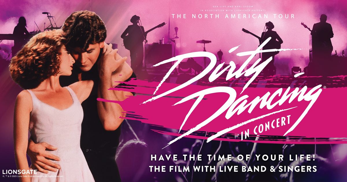 Dirty Dancing in Concert