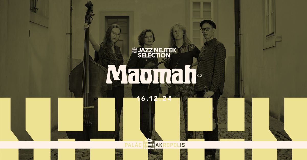 Maomah | Jazz Nejtek Selection