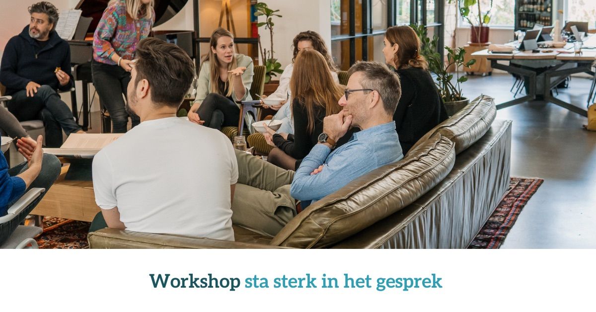 Workshop: Sta sterk in het gesprek