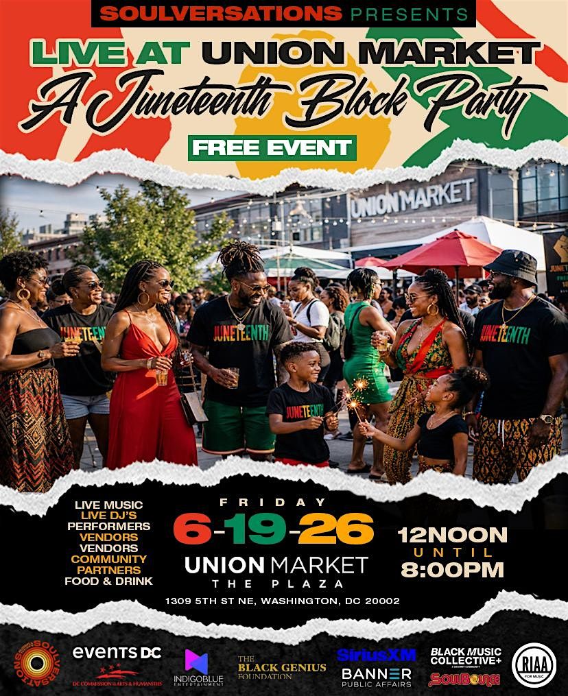 Soulversations presents Live at Union Market-A JUNETEENTH BLOCKPARTY