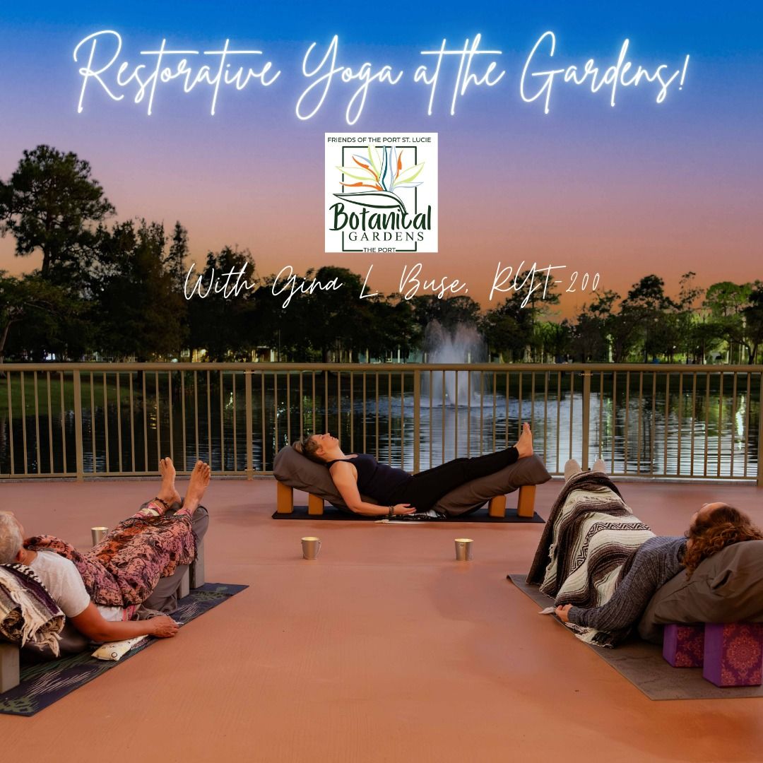 Restorative Yoga at the Gardens!