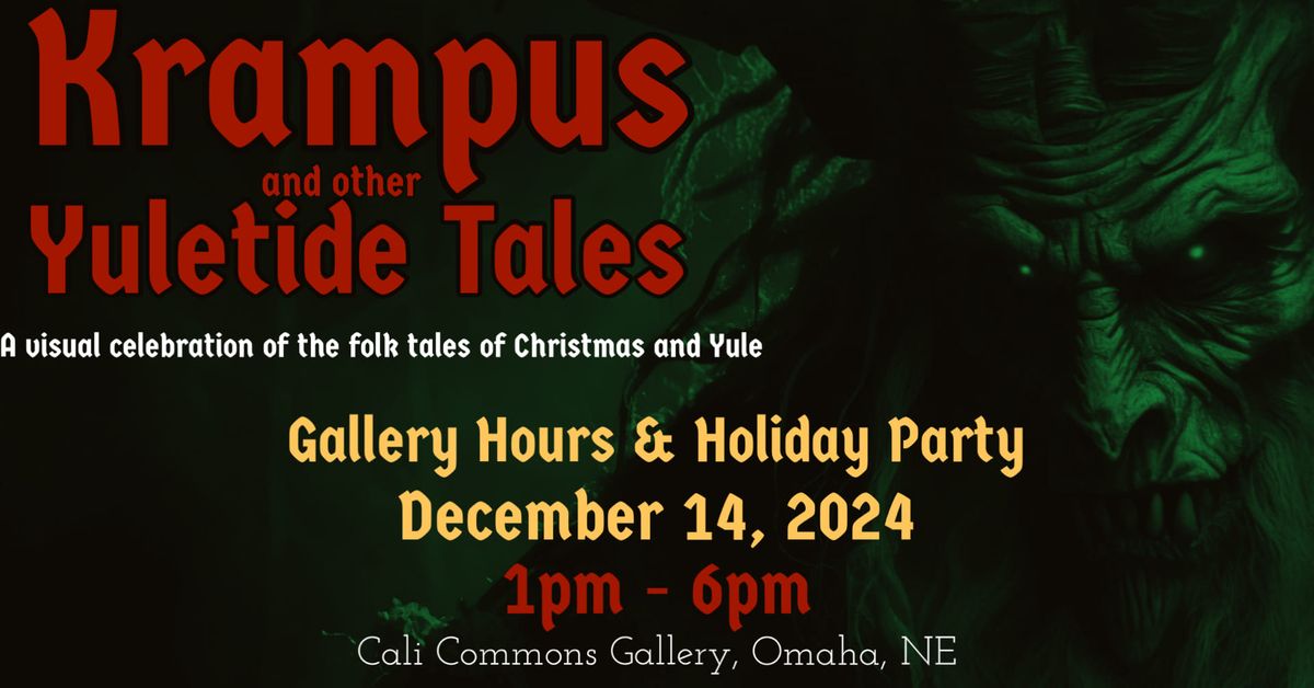 Krampus and other Yuletide tales Art Show Gallery Hours and Holiday Party 