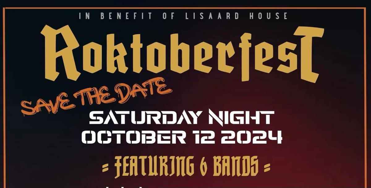 Roktoberfest - In Benefit Of The Lisaard House