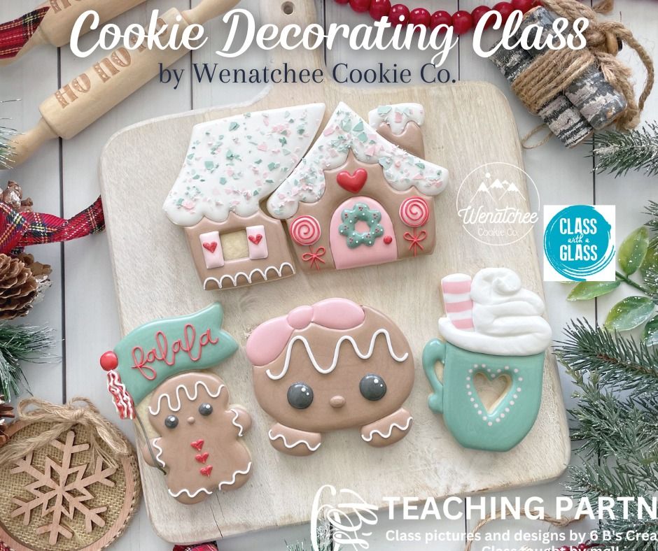 Cookie Decorating Class with Wenatchee Cookie Co. @ Class with a Glass 