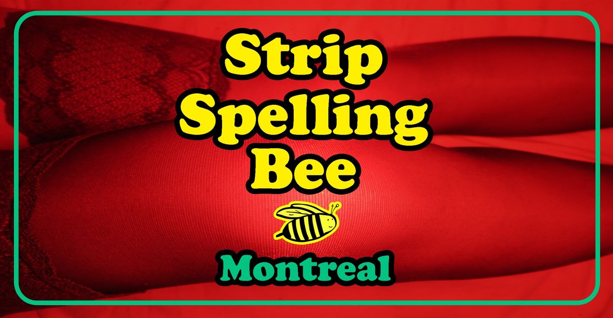 STRIP SPELLING BEE - MTL - Villains Edition