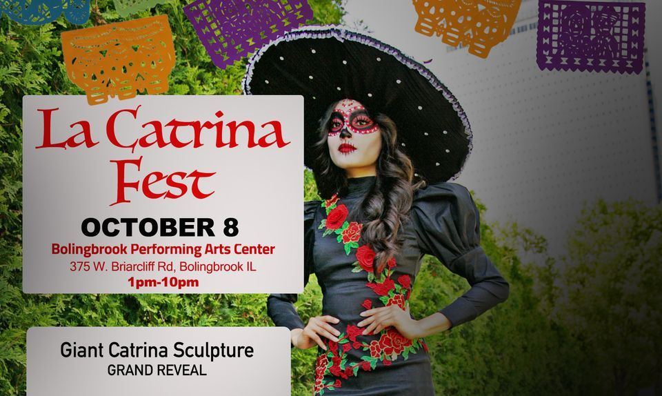 La Catrina Fest 2022, 375 W Briarcliff Rd, Bolingbrook, IL 60440-2800 ...