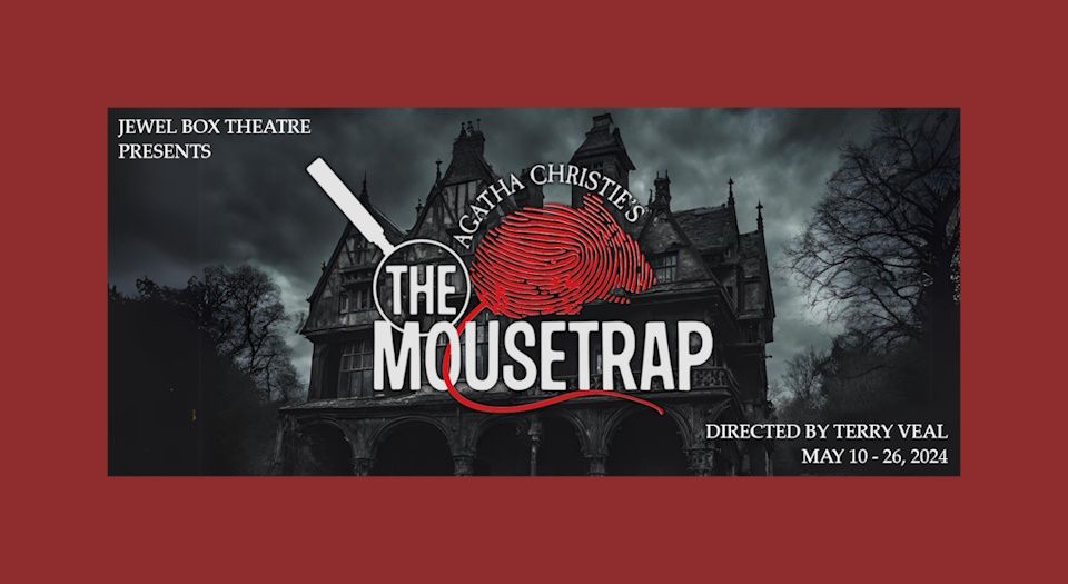 THE MOUSETRAP, by Agatha Christie