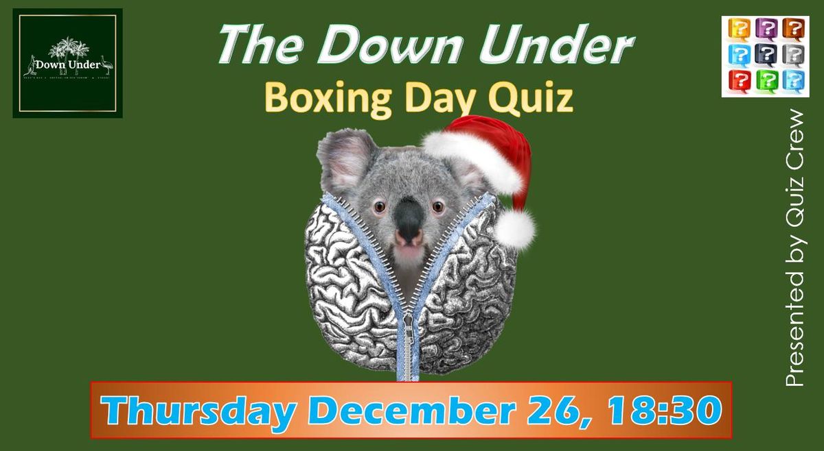 The Down Under Quiz Night (Boxing Day edition)