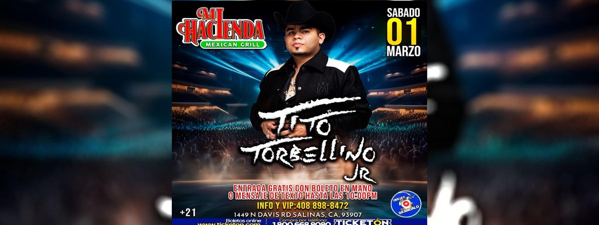 TITO TORBELLINO JR EN SALINAS CA.