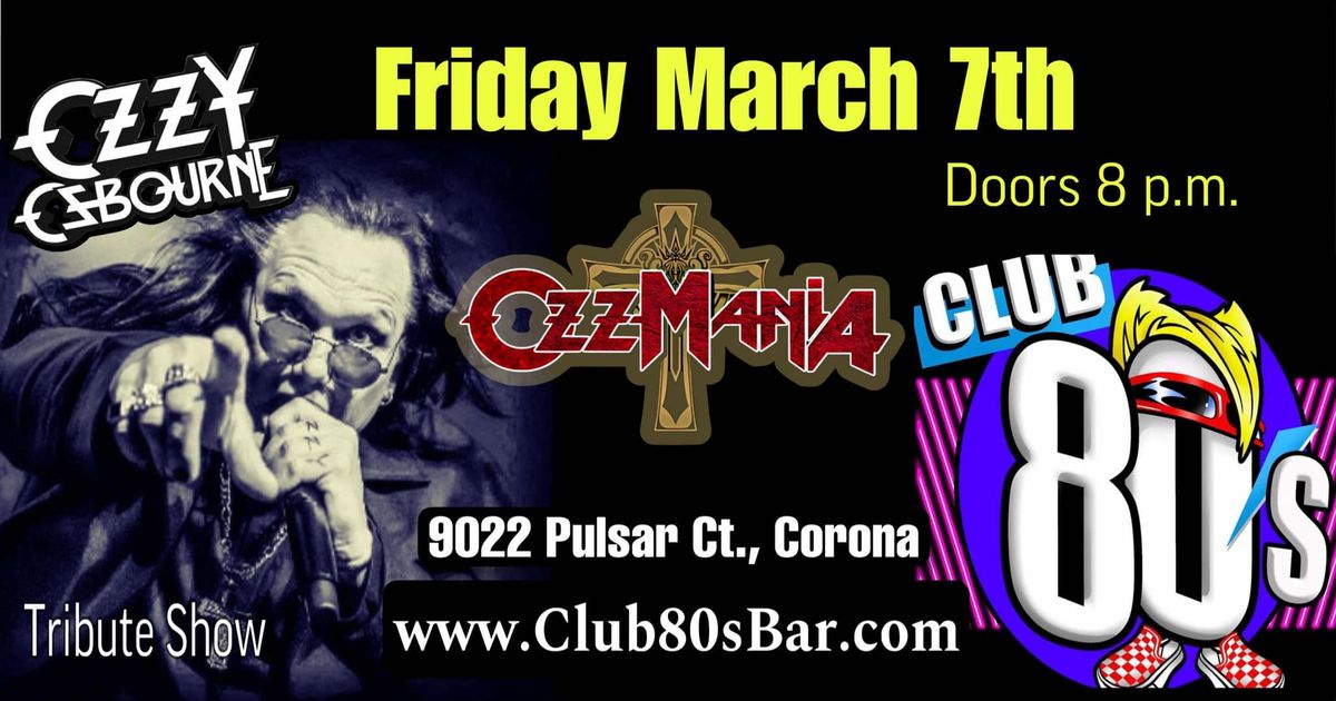 Ozzmania - Club 80's Corona 