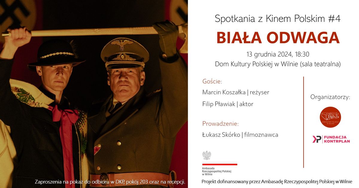 Spotkania z Kinem Polskim #4 | \u201eBia\u0142a odwaga\u201d