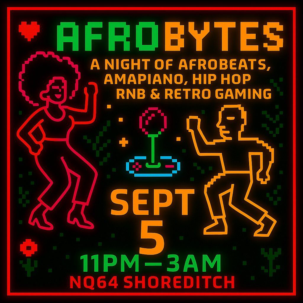 Afrobytes: Afrobeats & Retro Party At NQ64