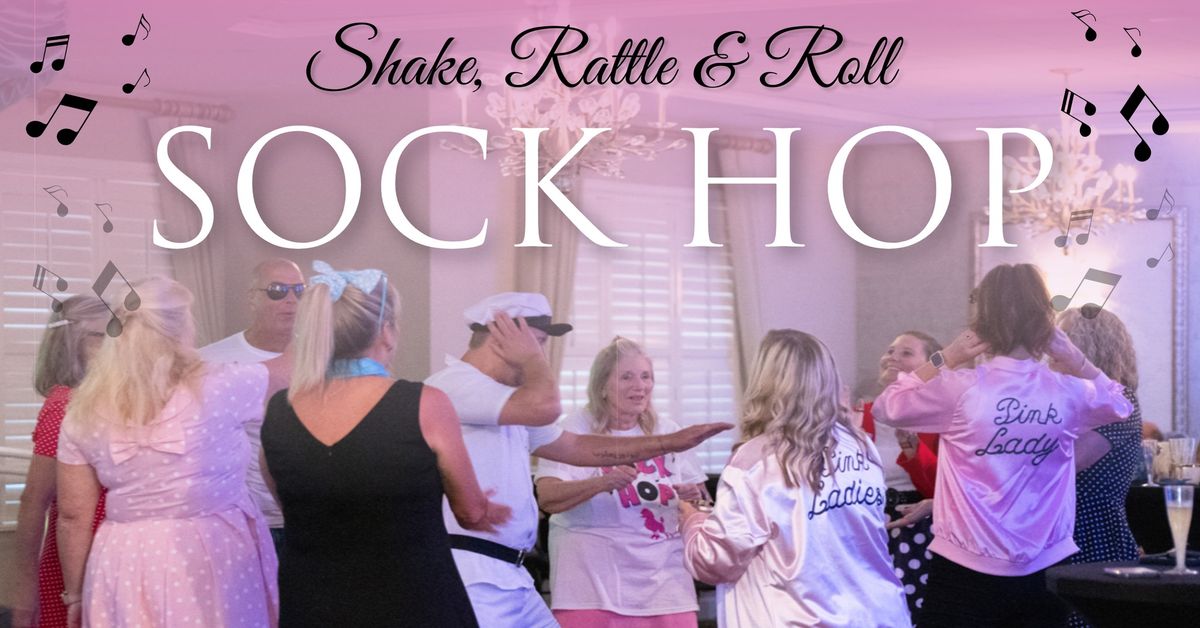 Shake, Rattle & Roll Sock Hop